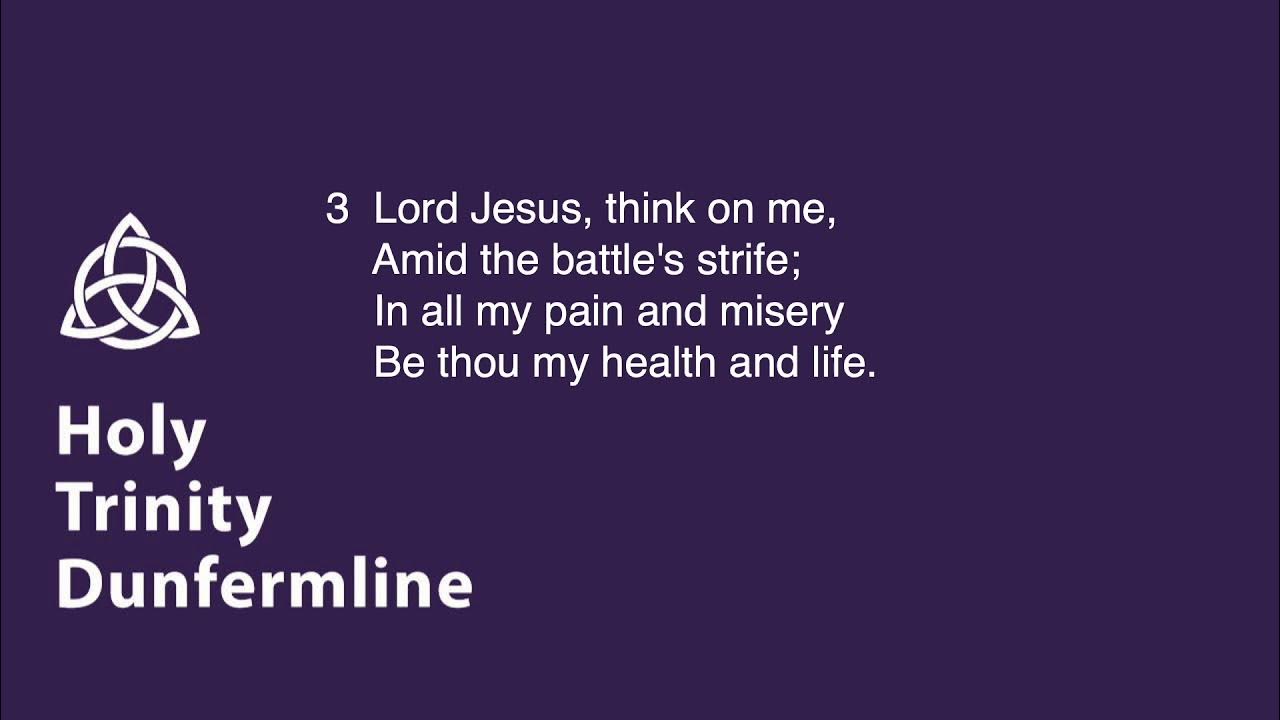 Lord jesus think on me youtube