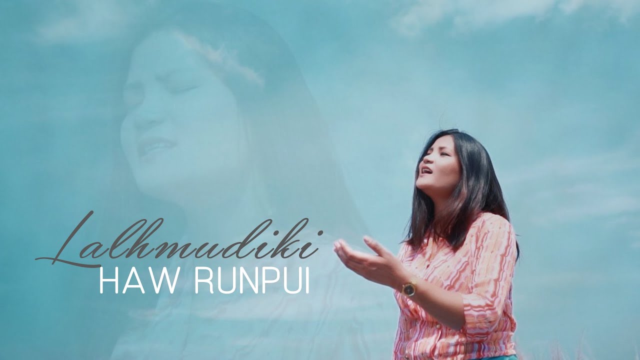Lalhmudiki | Haw runpui | Official Music Video