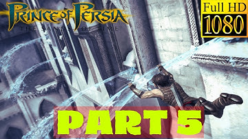 PRINCE OF PERSIA SANDS OF TIME Gameplay Walkthrough 1080 60fps  PART 5