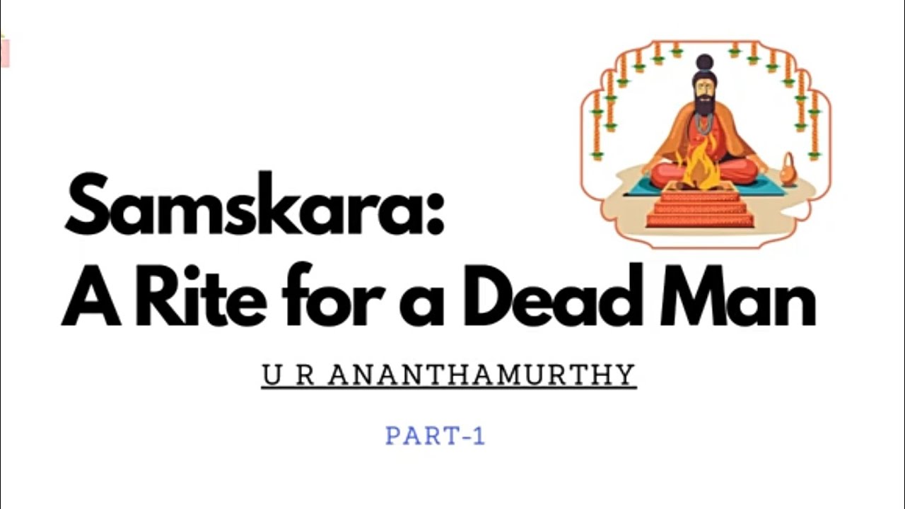 Samskara By U R Anthamurthy Summary In Tamil YouTube samskara-by-u-r-anthamurthy-summary-in-tamil-youtube