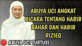 ABUYA UCI ANGKAT BICARA TENTANG HABIB BAHAR DAN HABIB RIZIEQ #santriakiofficial #abuyauciturtusi