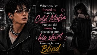 Jk ff | When you're f0rced to marry a Cold Mafia but you did wr0ng by changing into his bl@ck shirt
