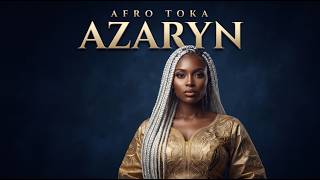 AFRO TOKA by AZARYN | Deep Afro-Tribal & Oriental House