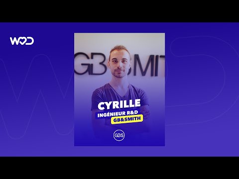 Life at GB&amp;Smith - Rencontrez Cyrille, Ingénieur R&amp;D