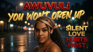 Awuvuli (You Won’t Open Up) - Amapiano | Emotional Afro Soul Ballad 2026 - Big Nash Music.
