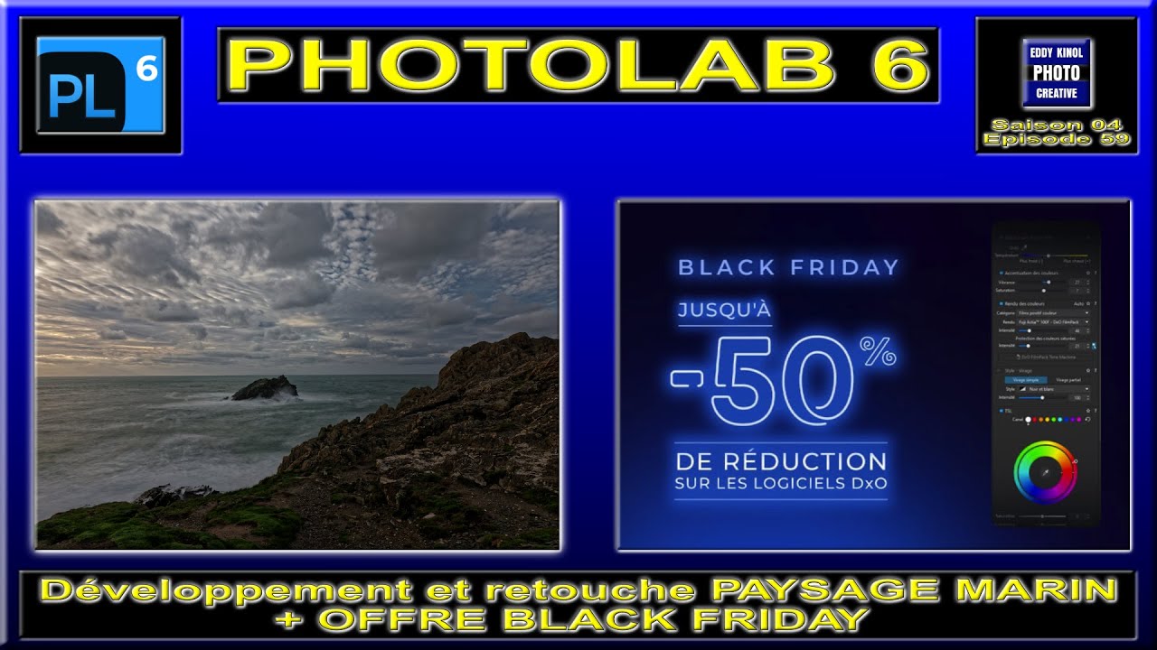 DxO Photolab 6 en action 02 et offre Black Friday Tutoriels Eddy