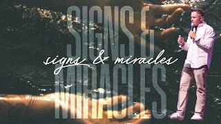 Signs & Miracles // The Smell of Heaven & Earth // Pastor Jarrod McEachron