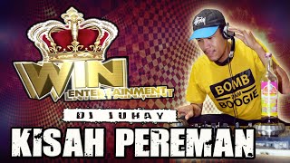 DJ KISAH PEREMAN - OT WIN BULUH CAWANG  OKI