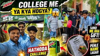 Hygia College Me Aaya Mountain Dew Challenge 😱 | Hathoda Maaro Aur Gift Jeeto 🔥