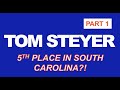 Why is Tom Steyer doing so well in South Carolina? (Part 1)