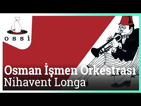 Osman İşmen Orkestrası  - Nihavent Longa