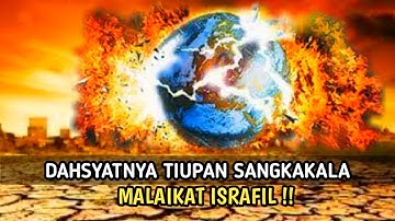 DAHSYATNYA TIUPAN SANGKAKALA HARI KIAMAT ‼️HARI KEBANGKITAN DAN BERKUMPUL