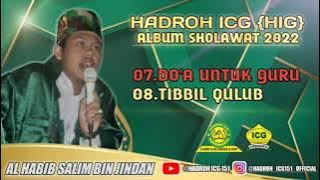 SOLAWAT TERBARU VERSI HADROH ICG 2022|| DO'A UNTUK GURU & SOLAWAT TIBBIL QULUB