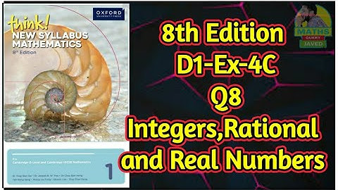 Q8 || Ex-4C || D1-8th edition || Chap 4 || Integers,Rational Numbers and real Numbers