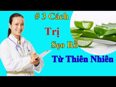 #3 Cách Trị Sẹo Rỗ Trên Mặt Có Nguồn Gốc Từ Thiên Nhiên