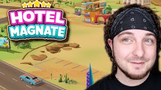 I Open My Own HOTEL!  Hotel Magnate