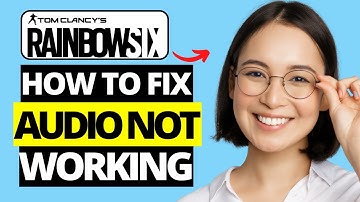 How To Fix Rainbow Six Siege No Audio | Sound Not Working
