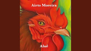 Video thumbnail of "Airto Moreira - Lua Flora"
