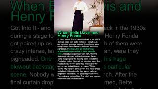 This Backstage Story Will Surprise You! #henryfonda #bettedavis nqC1kBwAOmo 25 score80 unknown am