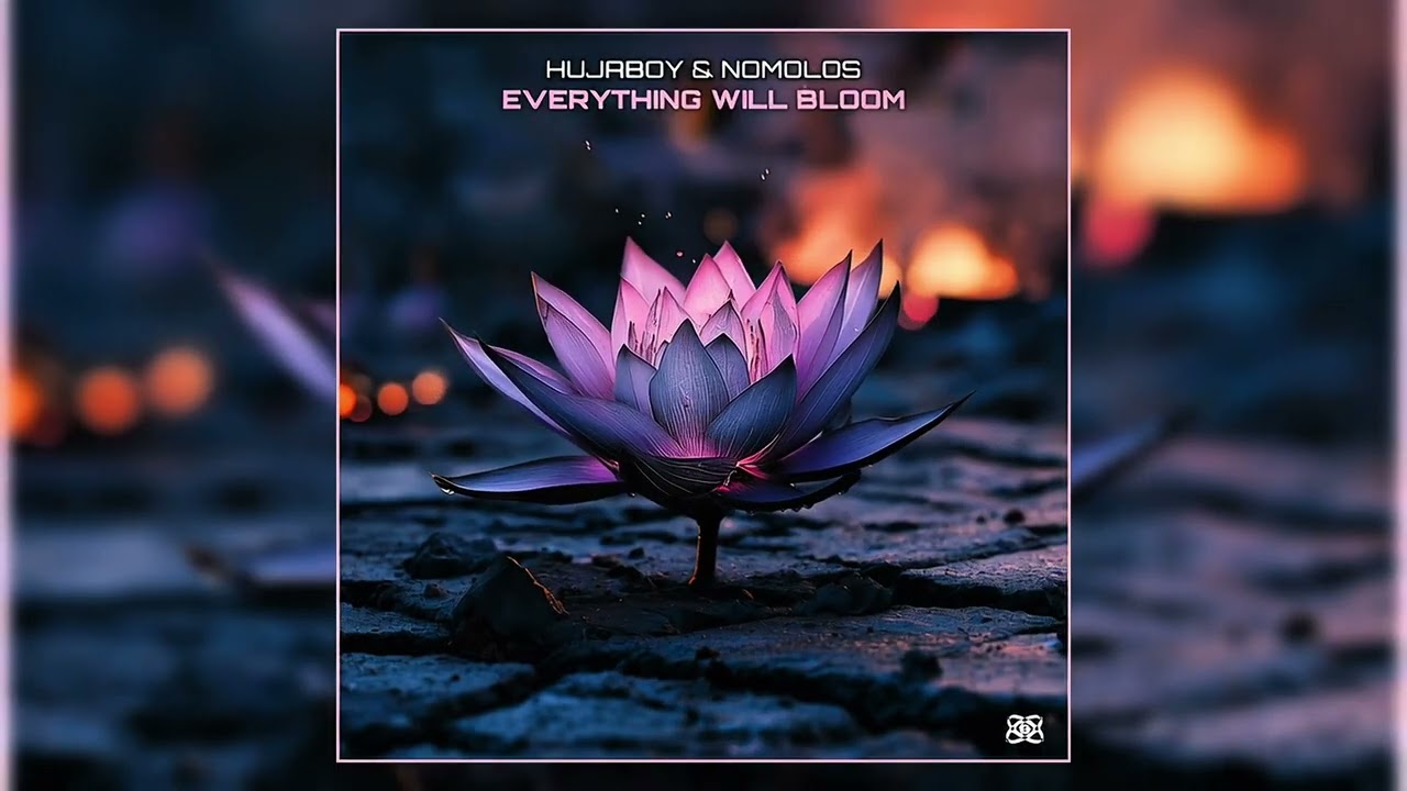 Watch Hujaboy & Nomolos - Everything Will Bloom on YouTube Watch Hujaboy & Nomolos - Everything Will Bloom on YouTube