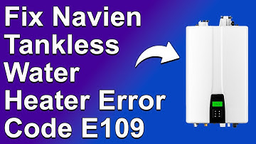 How To Fix Navien Tankless Water Heater Error Code E109 (Meaning, And What Causes It - Simple Guide)