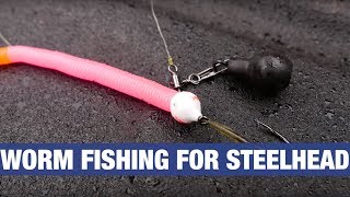 'HowTo' Drift Fishing Steelhead Worms (Worm Series Part 3 of 3)