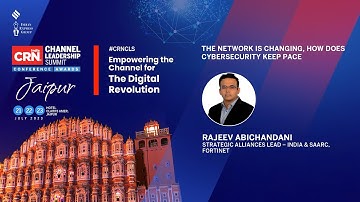 Rajeev Abichandani, Strategic Alliances Lead – India & SAARC, Fortinet | CRN CLS 2023 | Jaipur