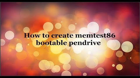 How to create memtest86 bootable pendrive