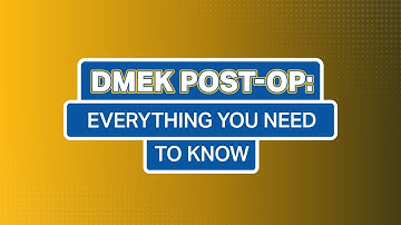 DMEK Post-Op: Everything You Need to Know