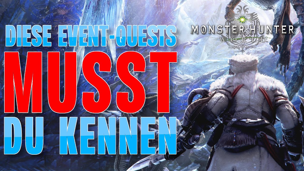 Mhw 2020 Alle Eventquest Fur Dekorustungen Waffen Palico Monster Hunter World Youtube