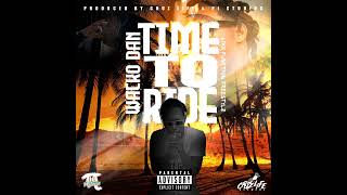 Time To Ride (feat. Wacko Dan)