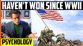 Why the U.S. Hasn’t Won a Major War In Over 80 Years — Psychology of War