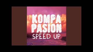 Kompa Pasion (Speed Up)