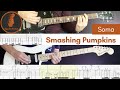 Soma  smashing pumpkins  learn to play guitar cover with tabs