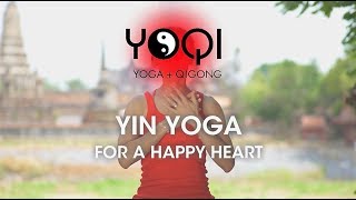 YIN YOGA FOR A HAPPY HEART by Yoqi Yoga and Qigong 280,117 views 6 years ago 1 hour, 4 minutes