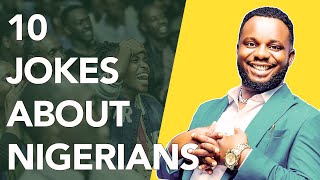 10 Funny Jokes about Nigerians by Foreigners and Nigerians Abroad