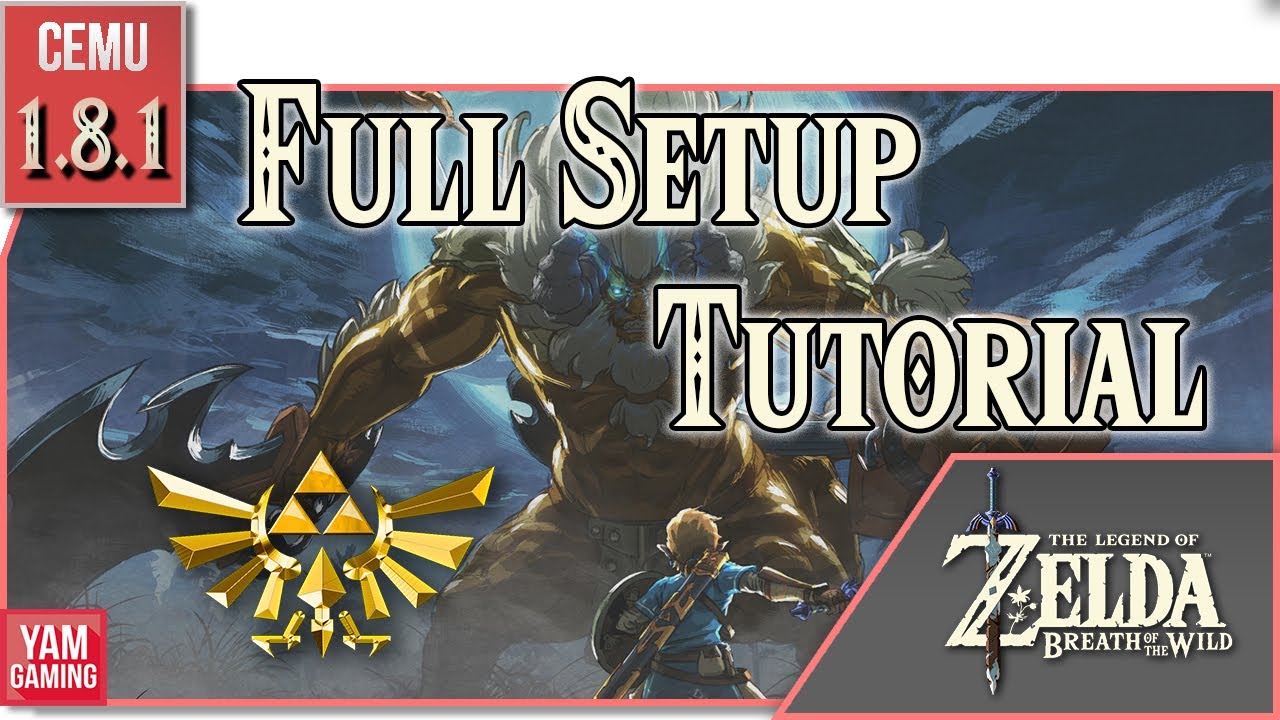 ➤ Updated Guide to Installing and Downloading CEMU and The Legend Of Zelda:  Breath of the Wild with DLC 🎮