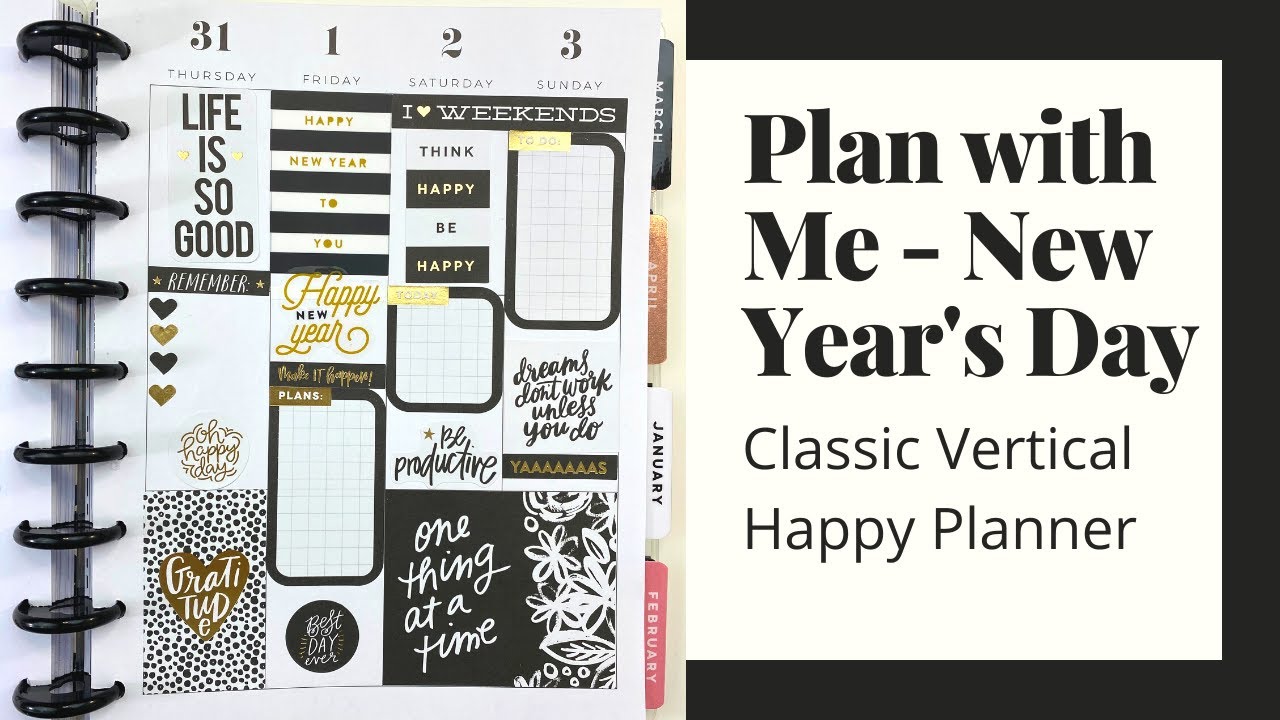 Plan with Me - Classic Vertical Happy Planner - New Year's Day Classic ...