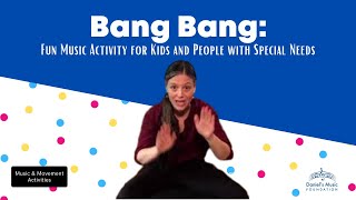 Bang Bang: Fun Music Activity for Kids and People with Special Needs