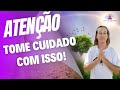 Atenção - Tome Muito Cuidado com Isso