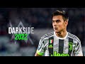 Paulo Dybala 2022 》 Alan Walker- Darkside | Magical Skills & Goals | 4K