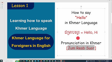 how to say "Hello" in Khmer language [Khmer language for foreigners in English]