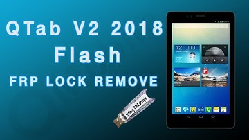 Qmobile QTab V2 2018 How To Flash & frp lock remove with cm2