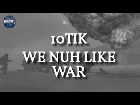 10Tik - We Nuh like War (Lyrics)