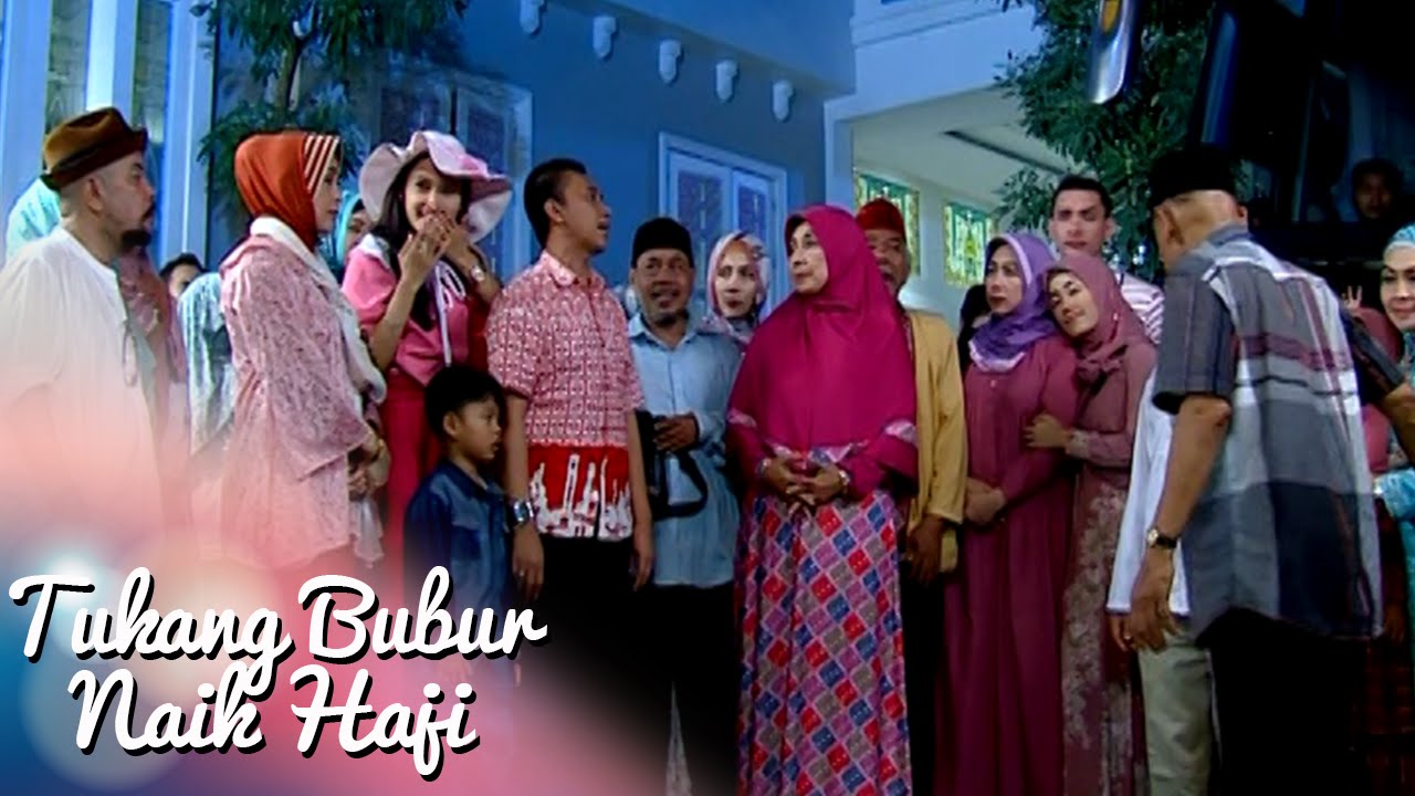 Tukang Bubur Naik Haji Eps 1999 Part 3 [TBNH] [31 Mei 2016]