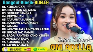 Download Lagu TASYA ROSMALA - KEHILANGAN - DANGDUT KLASIK TERPOPULER OM ADELLA HITS MP3