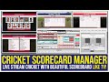 Cricket Scorecard Manager Software For Live Stream Cricket Matches with Beautiful Overlays!