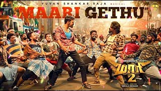 Maari 2   Maari Gethu Lyric Video  Dhanush  Yuvan Shankar Raja  Balaji Mohan