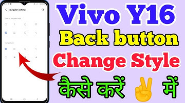 Vivo Y16 Back Button Ko Kaise Change Kare // How To Navigation Button Change On Vivo Y16