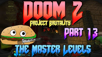 Lets Play 🎮 DOOM 2 MASTER LEVELS [Project Brutality] 💥 Part 13